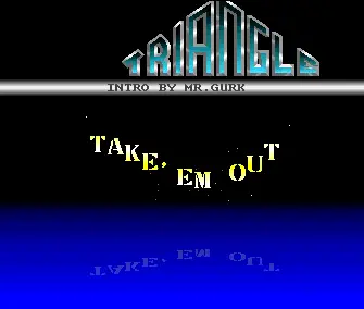 Take Em Out Pre-Release (1988) by Triangle