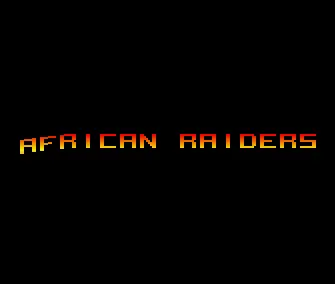 African Raiders (1989) by Vision Factory