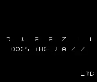 Dweezil Does the Jazz (1990) by Byterapers