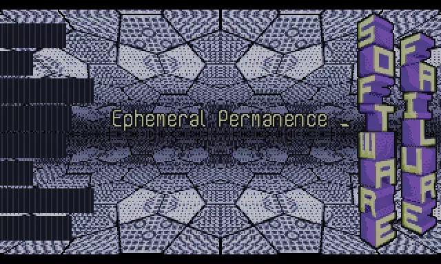 Ephemeral Permanence (2025) by Software Failure