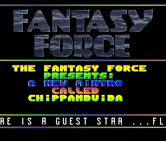Chippanduida (1991) by Fantasy Force, The