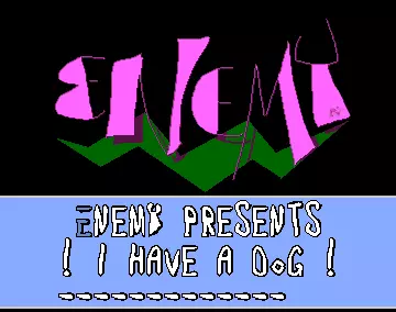 I Have a Dog (1992) by Enemy