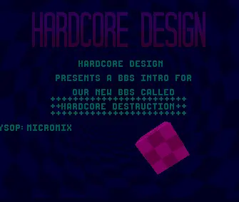 Hardcore Destruction BBS Intro (1991) by Hardcore Design