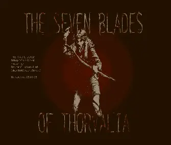The Seven Blades of Thorvalia (1994) by Infect