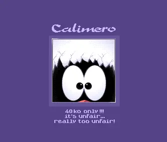 Calimero (1993) by Paradox